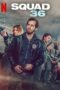 Nonton Film Squad 36 (2025) Subtitle Indonesia